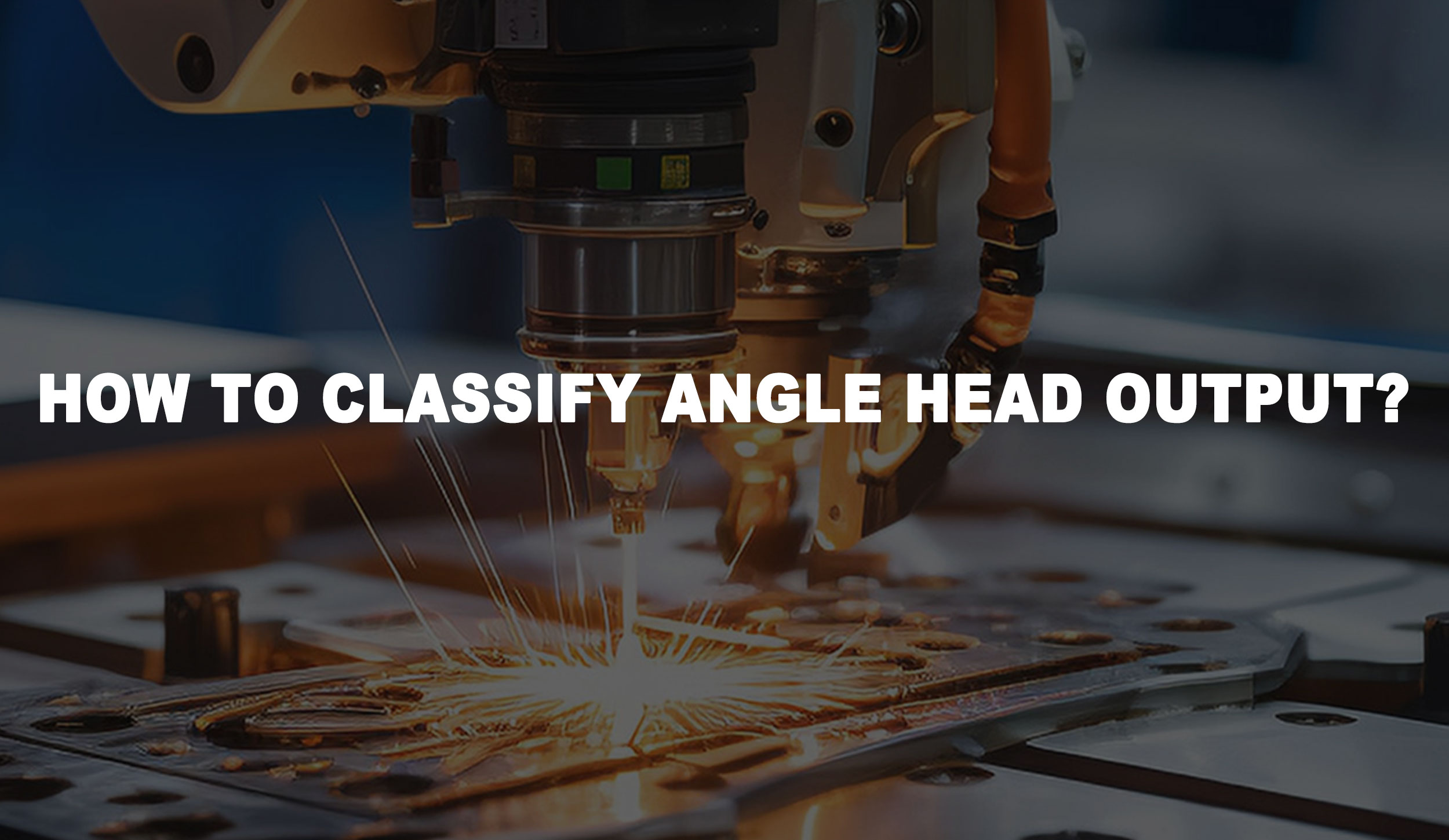 How to classify angle head output?